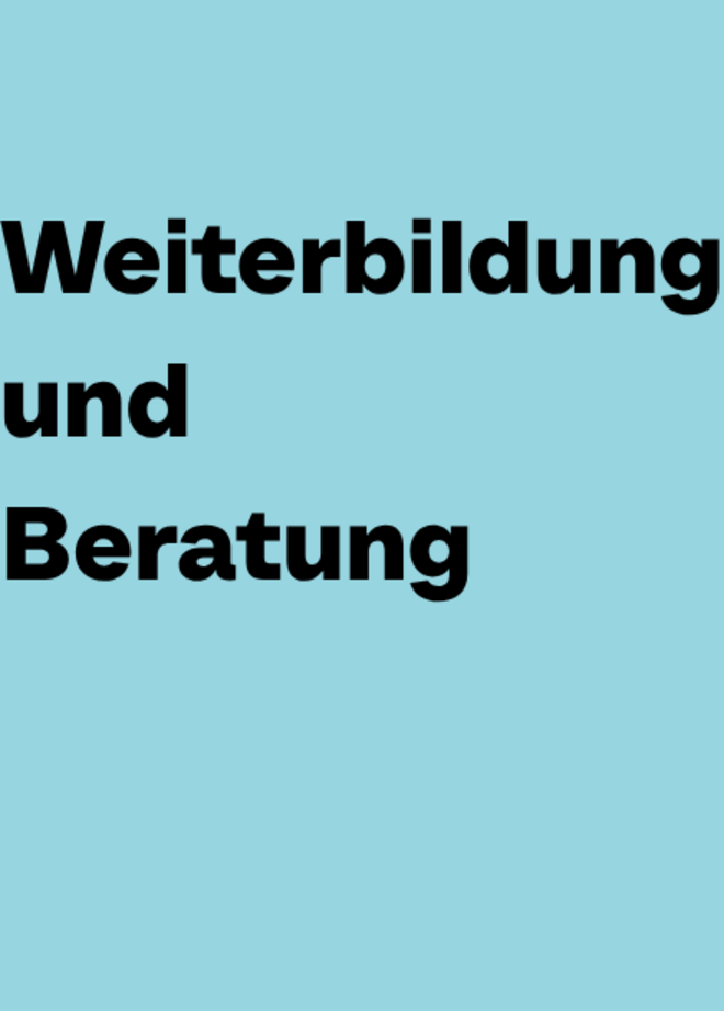 Weiterbildung und Beratung
