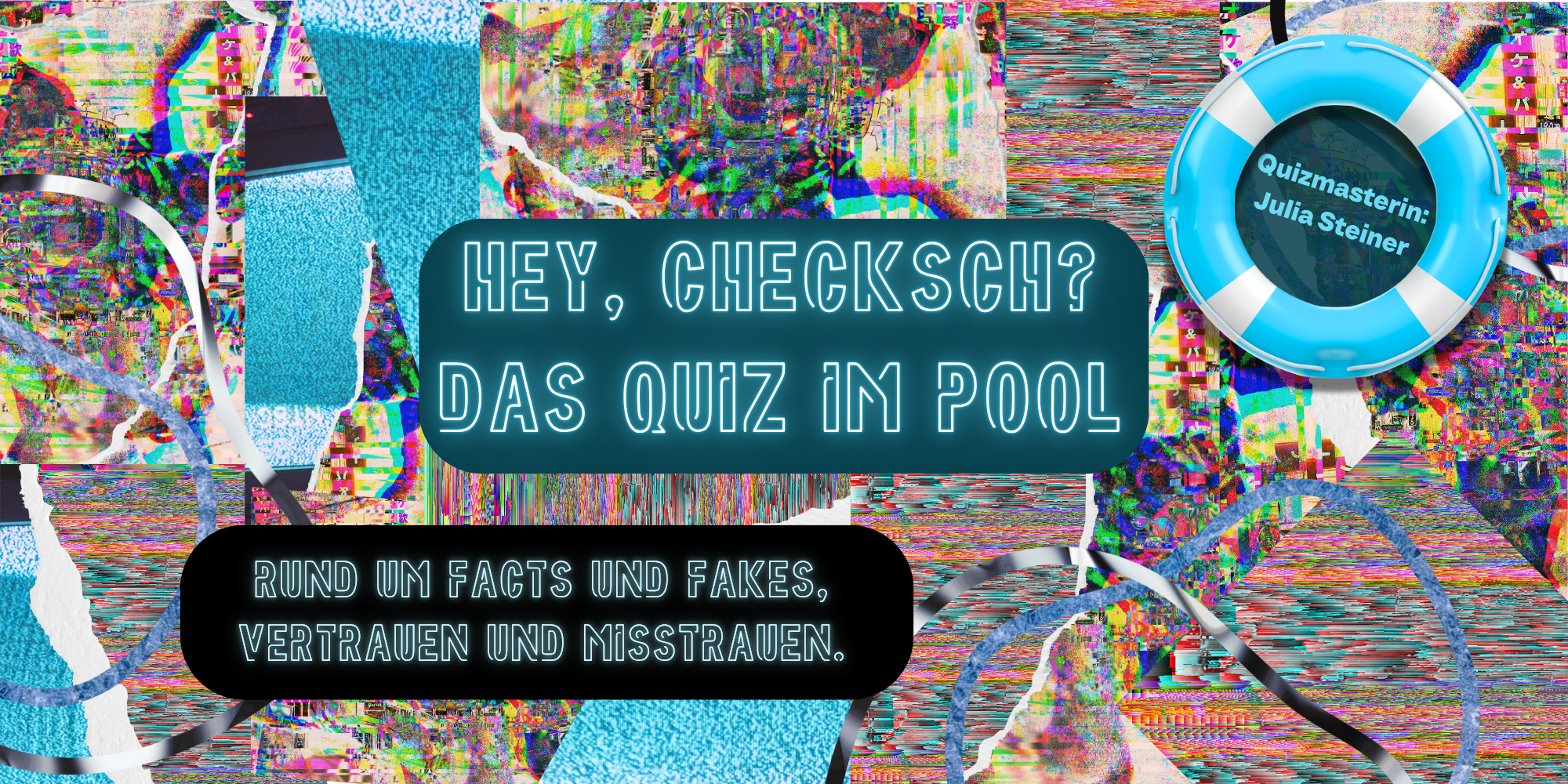Hey, checksch? Das Quiz im Pool.